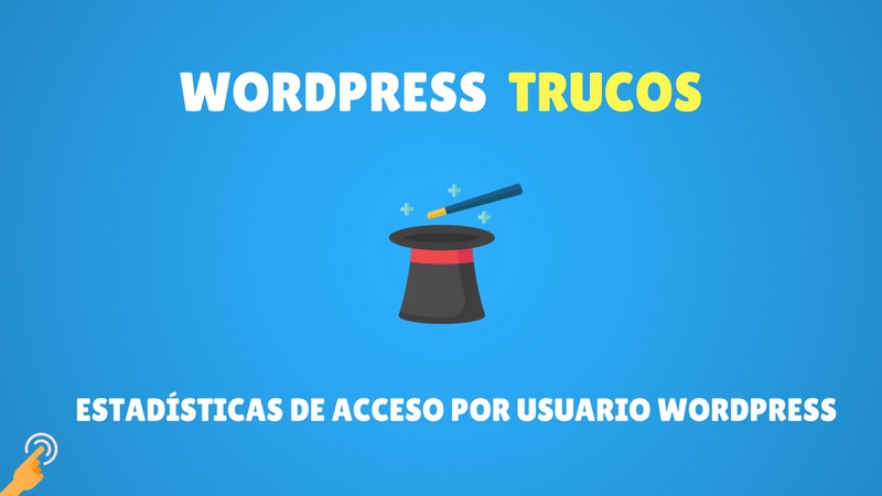 Estadísticas de acceso por usuario WordPress