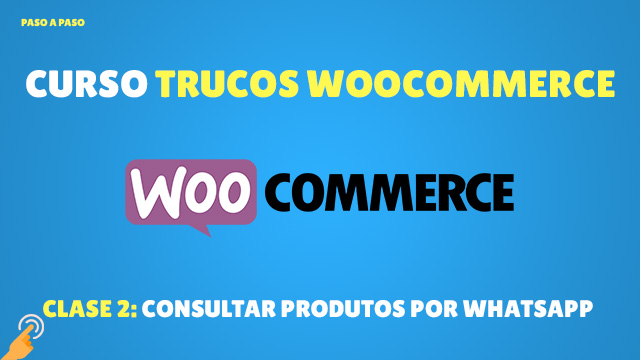 Consultar dudas de produtos por Whatsapp en WooCommerce