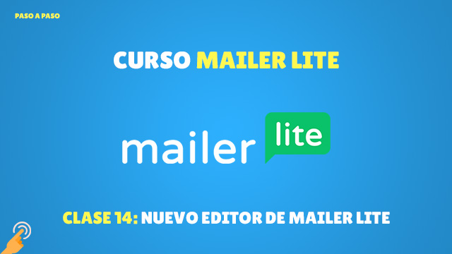 Curso MailerLite Nuevo editor de MailerLite