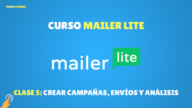 Curso MailerLite Crear campañas, envíos y análisis