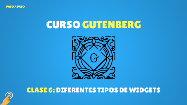 Curso Gutenberg: diferentes tipos de widgets