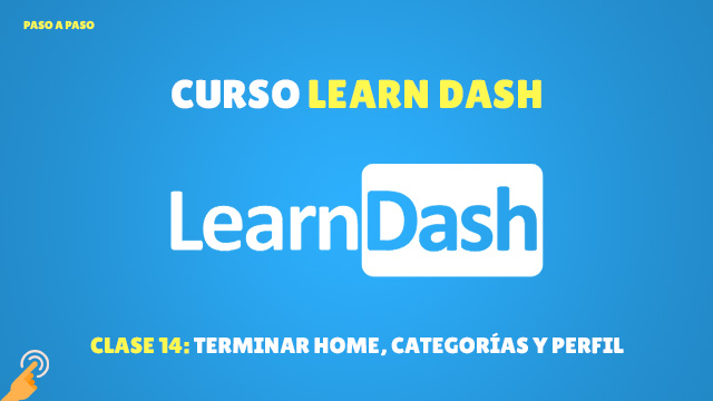 Terminar página de inicio, categorías y perfil en LearnDash