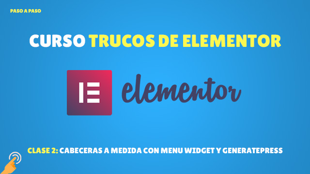 Cabeceras personalizadas con Menu Widget y GeneratePress