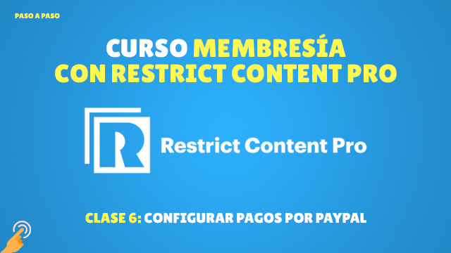 Integrar PayPal con Restrict Content Pro