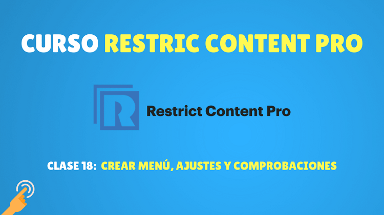 curso restric content pro Crear menú, ajustes y comprobaciones