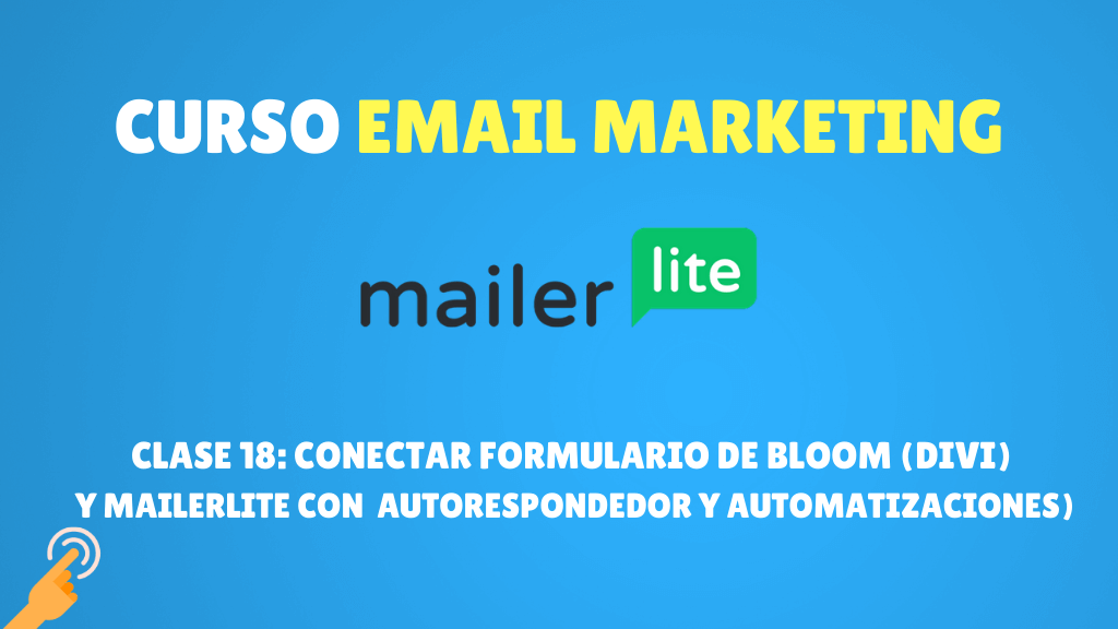Conectar formulario de Bloom (Divi) y Mailerlite (autorespondedor automatizaciones)