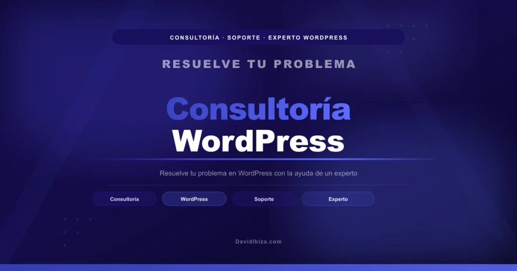Consultoría WordPress: Resuelve tu Problema con un Experto