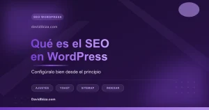 Qué es el SEO en WordPress y cómo configurarlo bien: ajustes, Yoast, sitemap e indexación