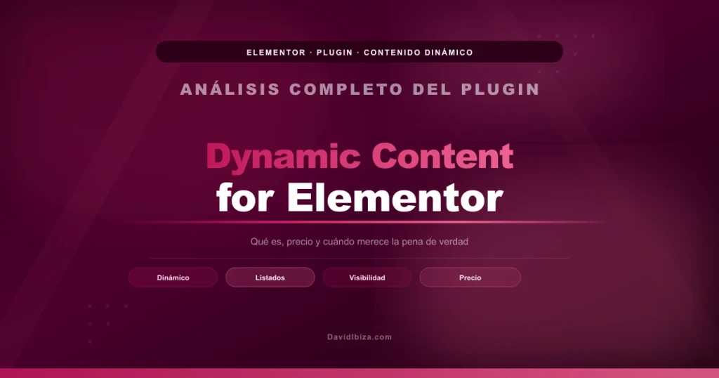 Dynamic Content for Elementor: qué es, precio y cuándo merece la pena