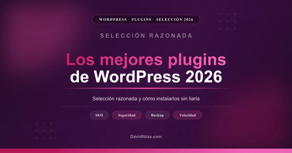 Los mejores plugins de WordPress en 2026 y cómo instalarlos